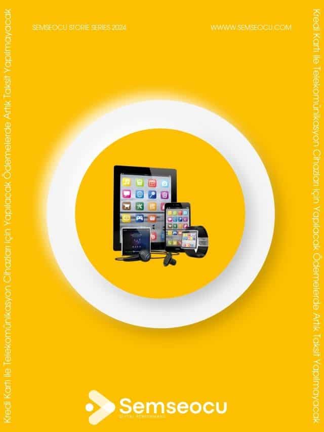 Kredi Kartı ile Telekomünikasyon Cihazları için Yapılacak Ödemelerde Artık Taksit Yapılmayacak